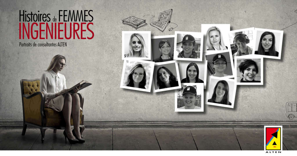 Histoires de Femmes Ingénieures : portraits de consultantes ALTEN